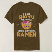 Funny I Can Shoyu - Pun Ramen T-shirt (Design voorkant)