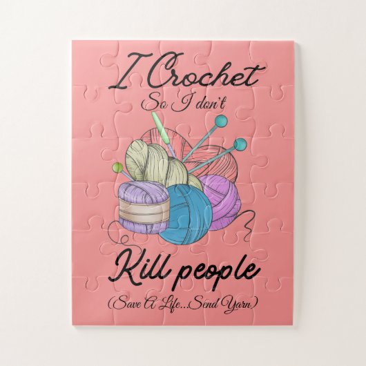 Funny I Crochet Save A Life Yarn Art Legpuzzel (Verticaal)