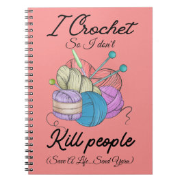 Funny I Crochet Save A Life Yarn Art Notitieboek