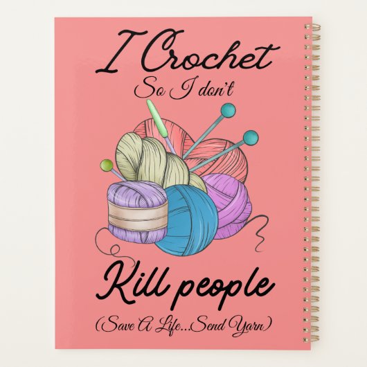 Funny I Crochet Save A Life Yarn Art Planner (Achterkant)