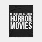 Funny I D Rather Be Watching Horror Movies  Fleece Deken (Voorkant)