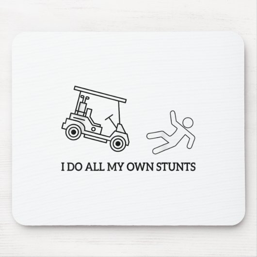 Funny I Do All My Own Golf Cart Stunts Attire For Muismat (Voorkant)