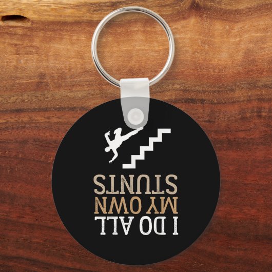 Funny I Do All My Own Stairs Stunts Ide Down  Sleutelhanger (Voorkant)