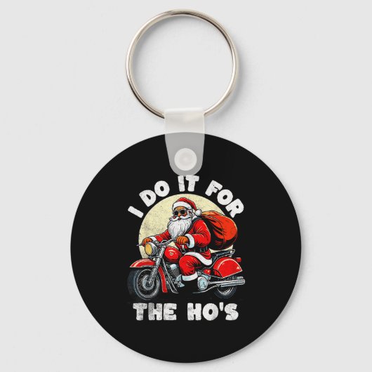 Funny I Do It For The Ho's Christmas Biker Santa M Sleutelhanger (Voorkant)