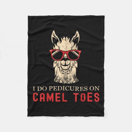 Funny I Do Pedis On Camel Toes Quotes Fleece Deken (Voorkant)