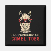 Funny I Do Pedis On Camel Toes Quotes  Magneet (Voorkant)