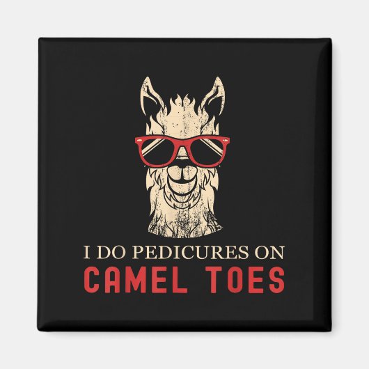 Funny I Do Pedis On Camel Toes Quotes  Magneet (Voorkant)