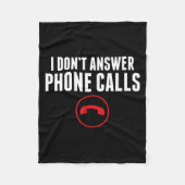 Funny I Don't Answer Phone Calls Sarcasm Humor Tee Fleece Deken (Voorkant)