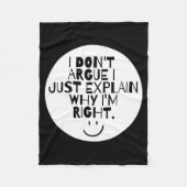 Funny I Dont Argue I Just Explain Why Im Right  Fleece Deken (Voorkant)