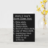 Funny I Dont Have Time For Sarcastic Humor Jokes  Kaart (Gele Bloem)