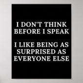 Funny I Don't Think Before I Speak Poster (Voorkant)