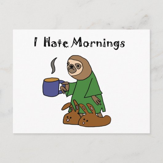Funny I Hate Mornings Sloth Cartoon Briefkaart (Voorkant)