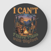 Funny I Have Plans With Bigfoot Camping & Hiking  Grote Klok (Voorkant)