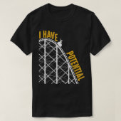 Funny I Have Potential  Cool Roller Coaster Physic T-shirt (Design voorkant)