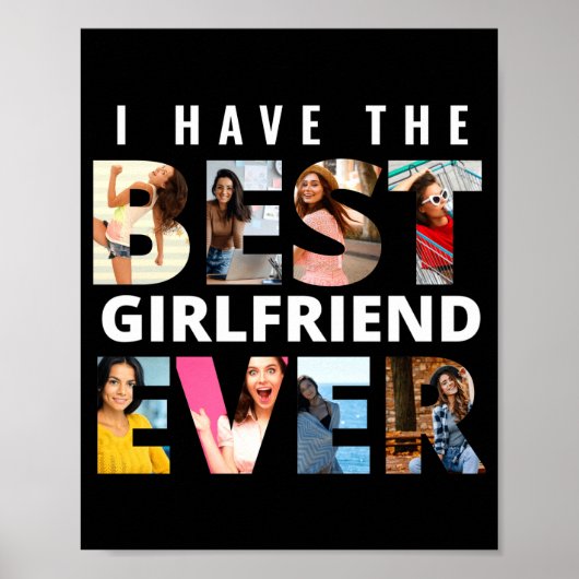Funny I Have The Girlfriend Ever Photo  Poster (Voorkant)