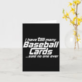 Funny I Have Too Many Baseball Cards Srts Card C  Kaart (Gele Bloem)