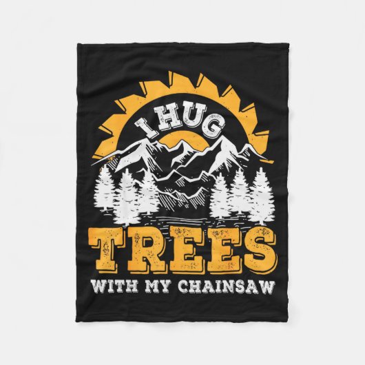 Funny I Hug Trees Chainsaw Logger Mountain Design  Fleece Deken (Voorkant)