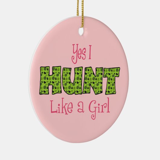 Funny I Hunt like a Girl Keramisch Ornament (Rechts)