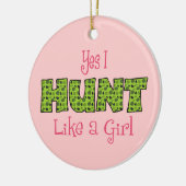 Funny I Hunt like a Girl Keramisch Ornament (Links)