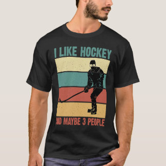 Funny I Like Hockey And Maybe 3 People Vintage 70' T-shirt
