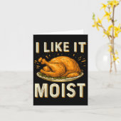 Funny I Like It Moist Turkey Thanksgiving For Men  Kaart (Gele Bloem)
