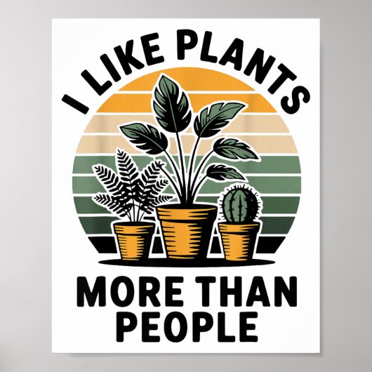 Funny I Like Plants More Than People Design  Poster (Voorkant)