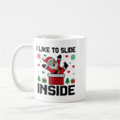 Funny I Like To Slide Inside Santa Ugly Christmas  Koffiemok (Links)