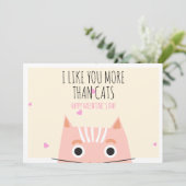 Funny I Like You More Than Cats Valentine's Day  Feestdagenkaart (Staand voorkant)