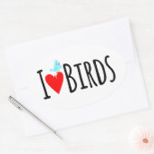  Funny I Love Birds  Ovale Sticker (Envelop)