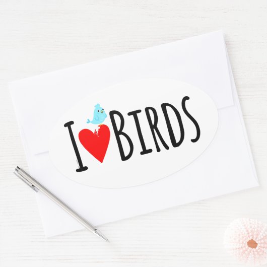  Funny I Love Birds  Ovale Sticker (Envelop)