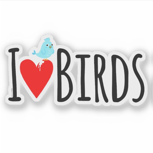  Funny I Love Birds  Sticker (Voorkant)