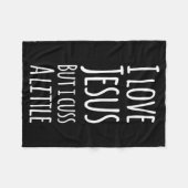 Funny I Love Jesus But I Cuss A Little Shirt Chris Fleece Deken (Voorkant (Horizontaal))