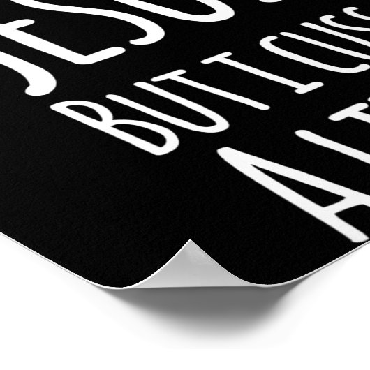 Funny I Love Jesus But I Cuss A Little Shirt Chris Poster (Hoek)