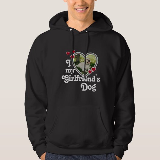 Funny I Love My Vriendin Dog Hoodie (Voorkant)