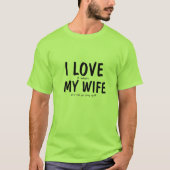 Funny I Love My Wife Golf T-shirt (Voorkant)