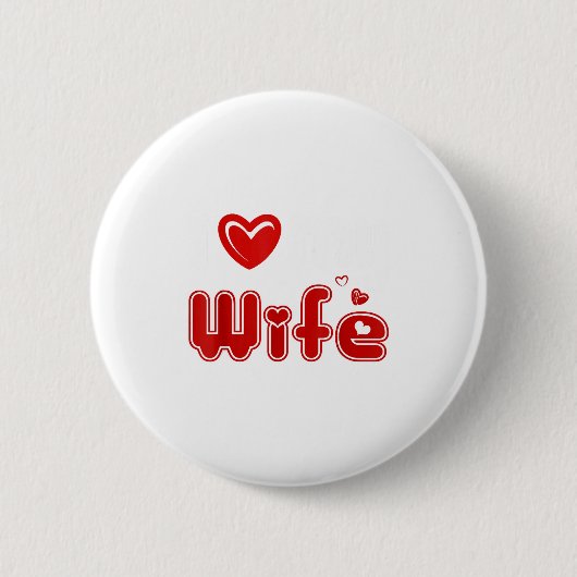Funny I Love My Wife Ronde Button 5,7 Cm (Voorkant)