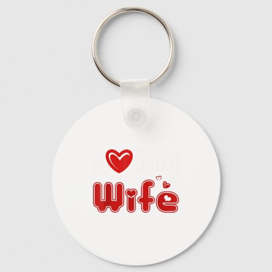 Funny I Love My Wife  Sleutelhanger (Voorkant)
