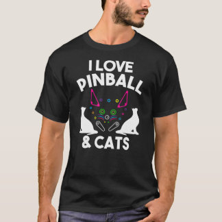 Funny I Love Pinball & Cats Cool Arcade Machine K T-shirt