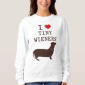 Funny I Love Tiny Wiener Dachshund Dog Trui (Voorkant)
