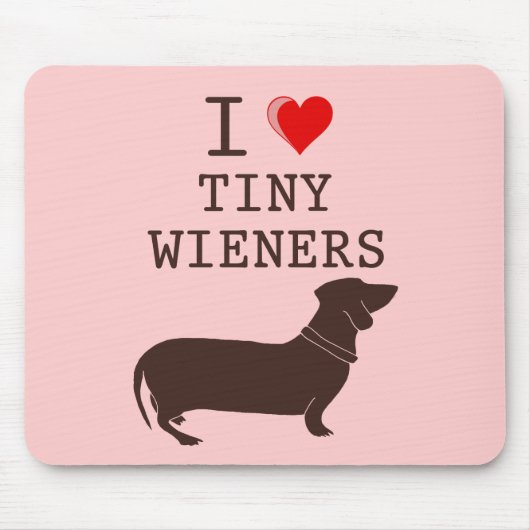 Funny I Love Tiny Wiener Dachshund Muismat (Voorkant)