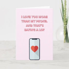 Funny "I Love You More Than My Phone" Mother's Day Kaart