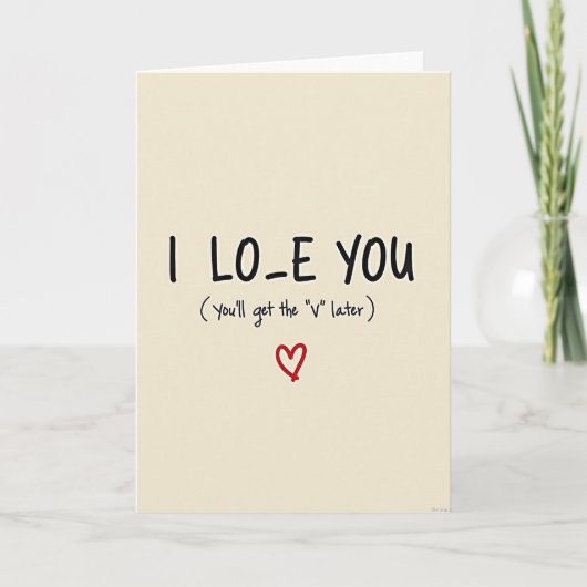 Funny I Love You V Later Card Kaart (Voorkant)