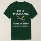 Funny i m a Mechanic Solve Problemen T T-shirt (Design voorkant)