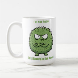 Funny ‘I’m Not Rude… I’m Just Rarely in the Mood’ Koffiemok