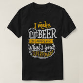 Funny I Make Beer Disappear Whatu2019s Your Superp T-shirt (Design voorkant)