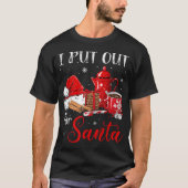 Funny I Put Out for Santa T-shirt (Voorkant)