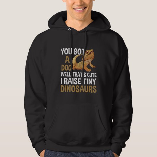 Funny I Raise Tiny Dinosaurs Bearded Dragon Pet Hoodie (Voorkant)