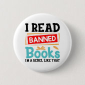 Funny I Read Banned Books Rebel Quote Ronde Button 5,7 Cm (Voorkant)