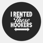 Funny I Rented These S Adult Humor  Ronde Sticker (Voorkant)