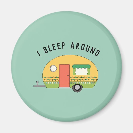 Funny I Sleep rond RV Camper Magneet (Voorkant)